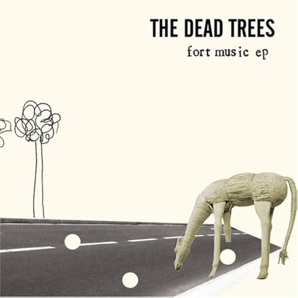 Fort Music by The Dead Trees